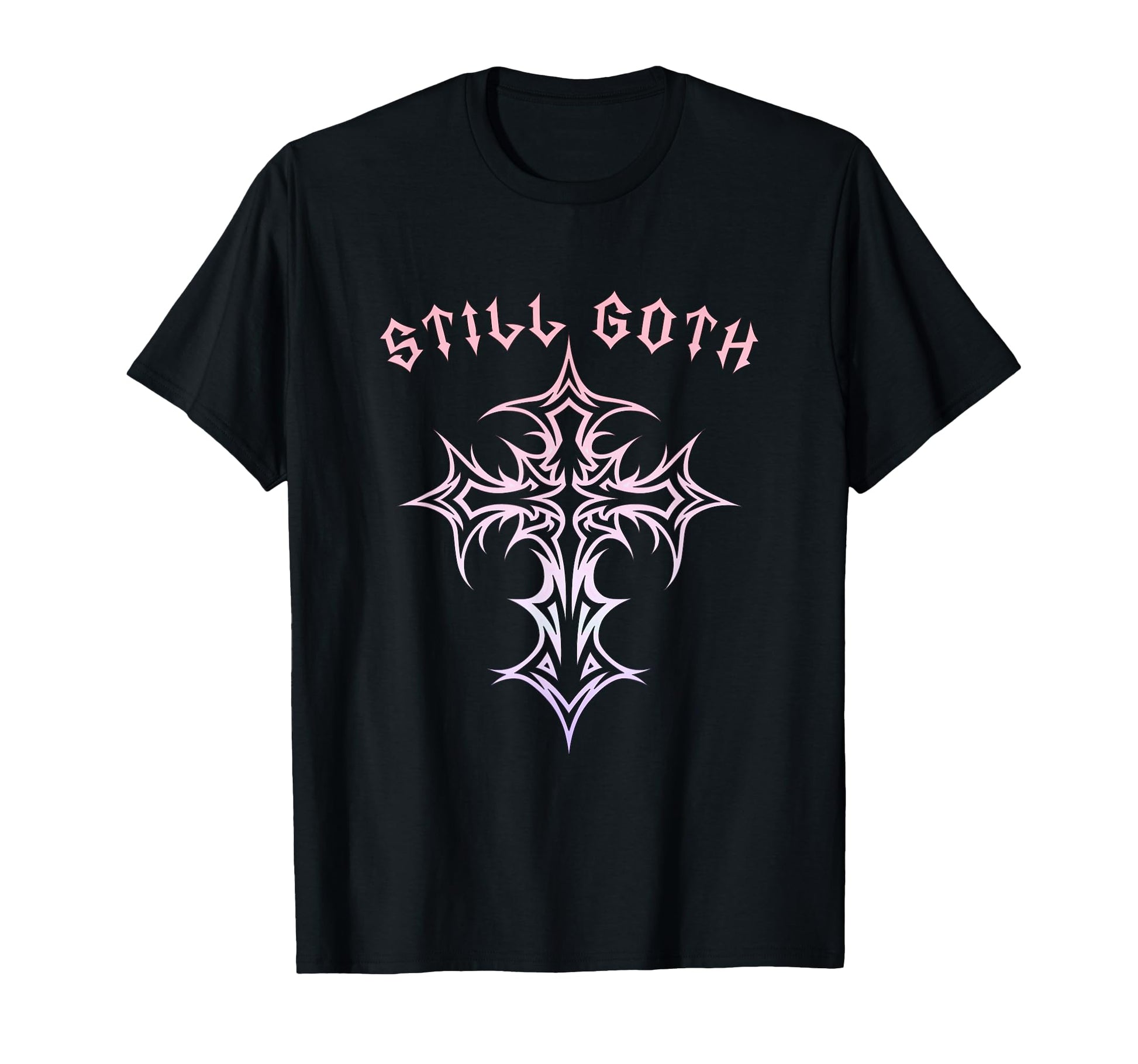 Still Goth Gothic Cross Y2K Aesthetic T-Shirt - Graphic Print for Adults - T-Shirt, Sweatshirt, Hoodie