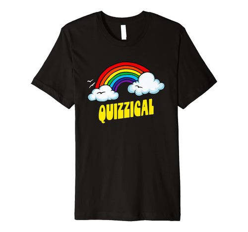 Quizzical Funny Sarcastic Rainbow T-Shirt - Unique Graphic Unisex - T-Shirt, Sweatshirt, Hoodie