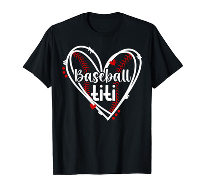 Baseball Titi Heart Titi Baseball Player T-Shirt - Trendy Graphic Unisex - T-Shirt, Sweatshirt, Hoodie