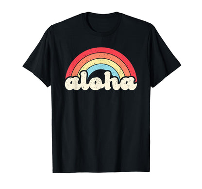 Aloha Rainbow Hawaii Hawaiian Island T-Shirt - Casual Everyday Wear Unisex - T-Shirt, Sweatshirt, Hoodie
