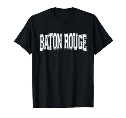 Baton Rouge La Louisiana Usa Sports T-Shirt - Novelty Apparel Unisex - T-Shirt, Sweatshirt, Hoodie