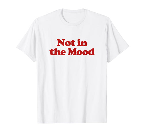 Not Mood Y2K Aesthetic Trendy T-Shirt - Streetwear Style Unisex - T-Shirt, Sweatshirt, Hoodie