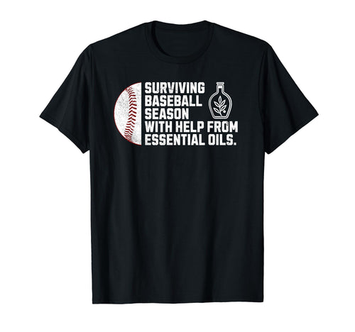 Surviving Baseball Season Oils Meme Oils T-Shirt - Minimalist Print Unisex - T-Shirt, Sweatshirt, Hoodie