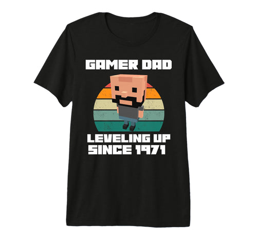 Gamer Dad Leveling Up Since 1971 T-Shirt - Unique Graphic for Adults - T-Shirt, Sweatshirt, Hoodie