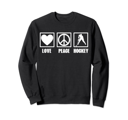 Love Peace And Hockey Sweatshirt - Unique Graphic Unisex - T-Shirt, Sweatshirt, Hoodie