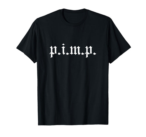 Pimp Oldschool Rapper Pimpin Aint T-Shirt - Custom Art Print Men Women - T-Shirt, Sweatshirt, Hoodie