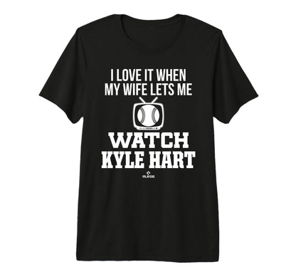 My Wife Lets Me Watch Kyle Hart T-Shirt - Streetwear Style Men Women - T-Shirt, Sweatshirt, Hoodie
