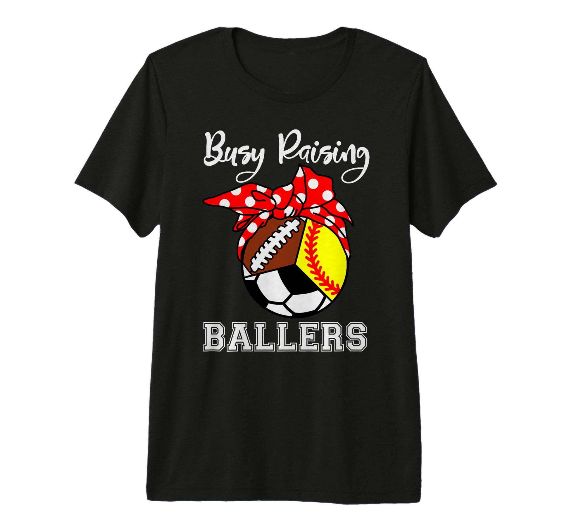 Busy Raising Ballers Funny Softball T-Shirt - Streetwear Style Men Women - T-Shirt, Sweatshirt, Hoodie