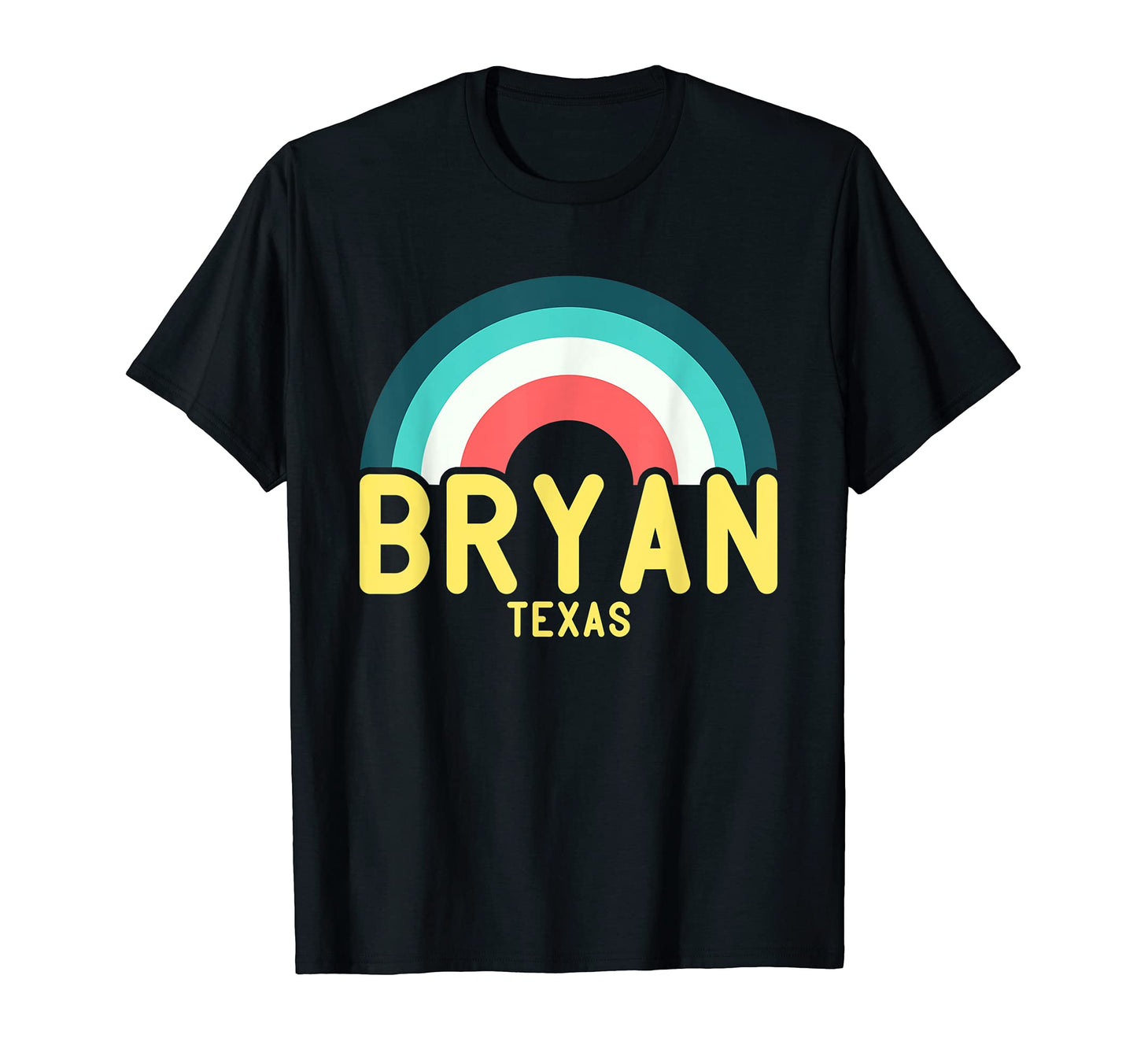 Bryan Texas Rainbow T-Shirt - Graphic Print for Adults - T-Shirt, Sweatshirt, Hoodie