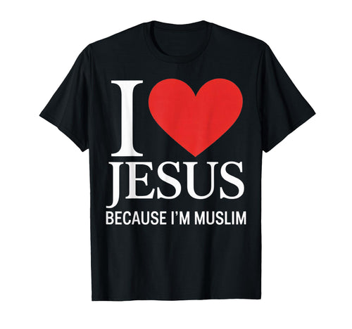 Muslims Love Jesus May Peace Be Upon Sweatshirt - Graphic Print Men Women - T-Shirt, Sweatshirt, Hoodie