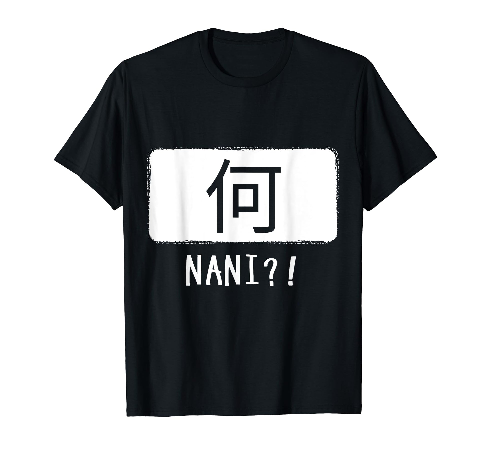 Nani Japanese Word What Anime Reference T-Shirt - Unique Graphic Men Women - T-Shirt, Sweatshirt, Hoodie