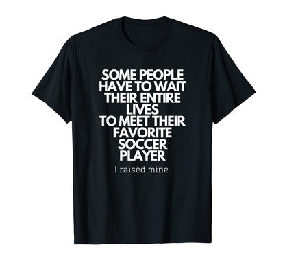 Proud Mom Dad Parent Soccer T-Shirt - Casual Everyday Wear for Adults - T-Shirt, Sweatshirt, Hoodie
