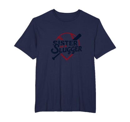 Baseball Sister Sister Slugger Sports T-Shirt - Graphic Print Men Women - T-Shirt, Sweatshirt, Hoodie