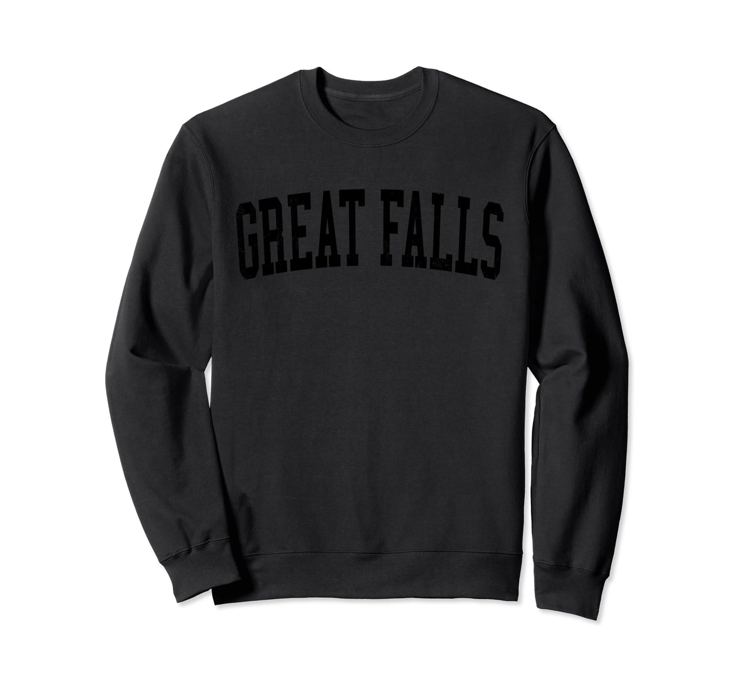 Great Falls Mt Distressed Black Sweatshirt - Fun Novelty Design Men Women - T-Shirt, Sweatshirt, Hoodie