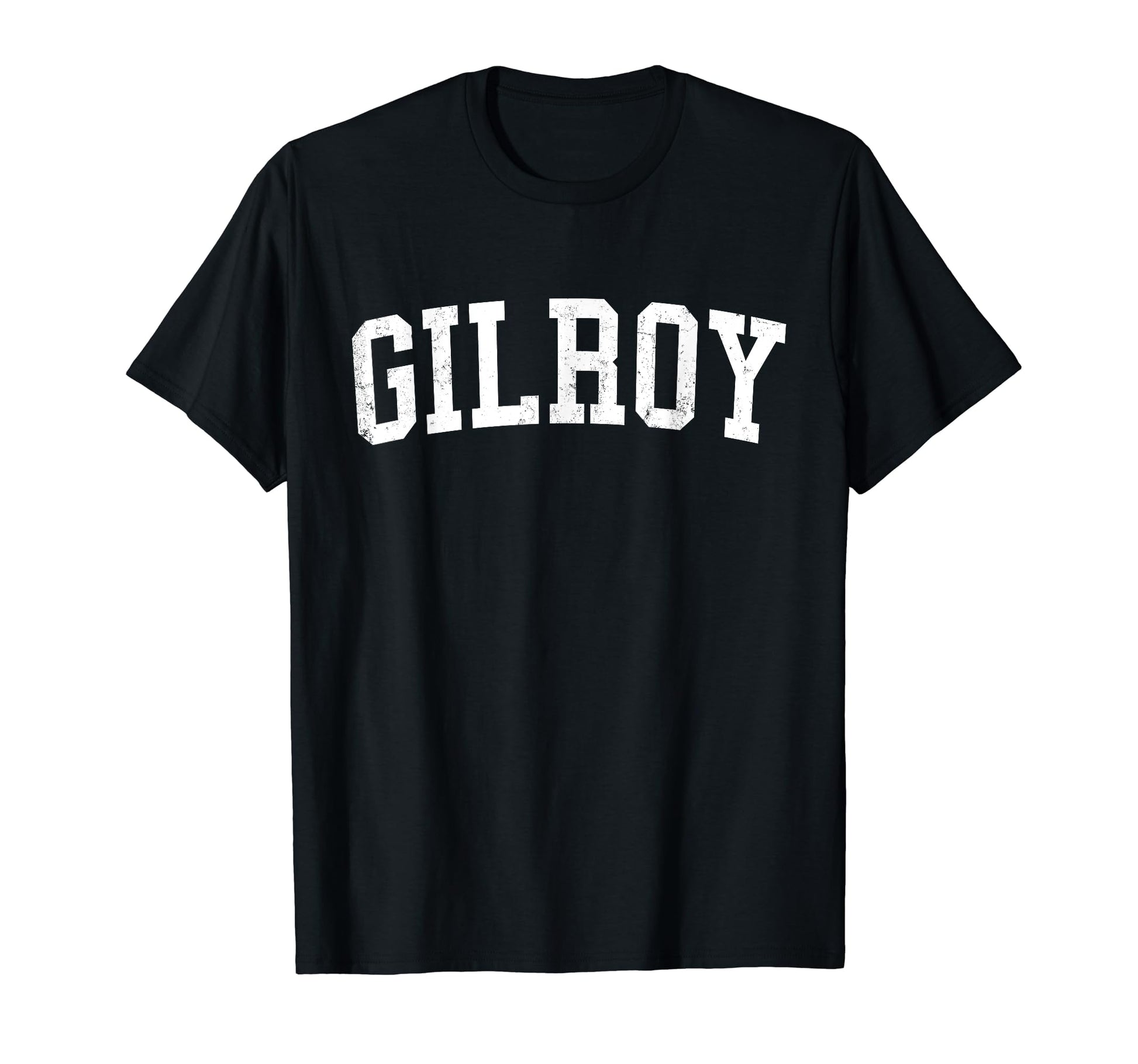 Gilroy Ca Distressed White Varsity T-Shirt - Trendy Graphic Unisex - T-Shirt, Sweatshirt, Hoodie