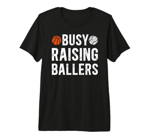 Mens Busy Raising Ballers T-Shirt - Aesthetic Graphic for Adults - T-Shirt, Sweatshirt, Hoodie