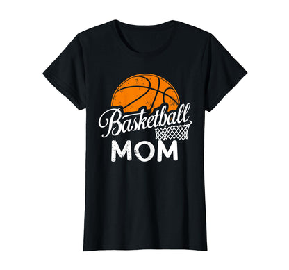 Womens Basketball Mom Basketball Player T-Shirt - Novelty Apparel Unisex - T-Shirt, Sweatshirt, Hoodie