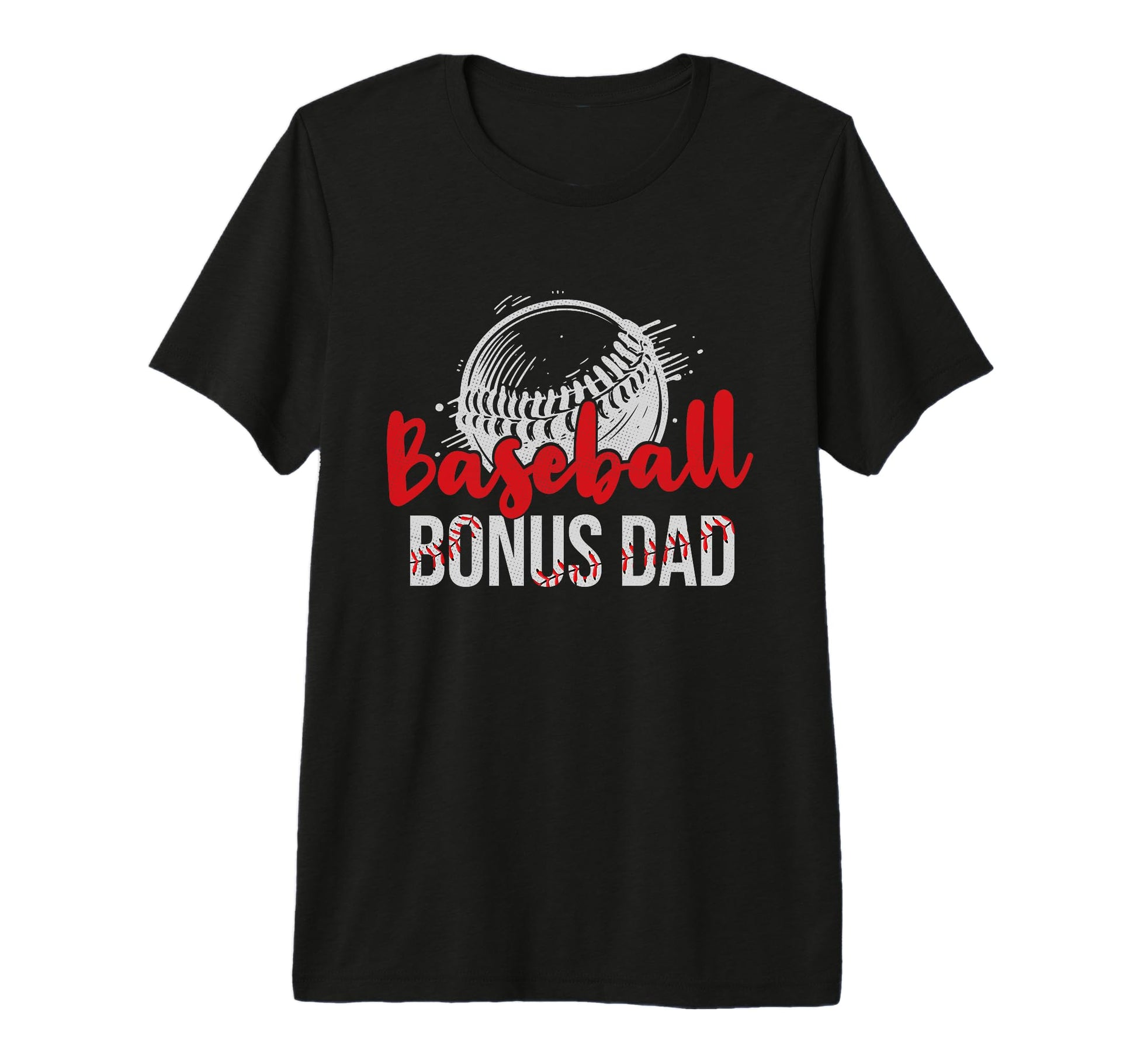 Mens Baseball Bonus Dad Fathers Day T-Shirt - Novelty Apparel Men Women - T-Shirt, Sweatshirt, Hoodie