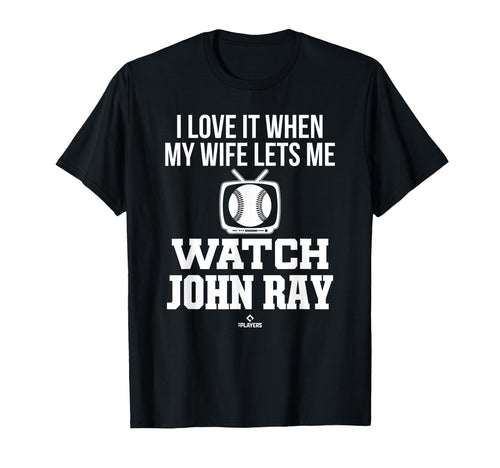 My Wife Lets Me Watch John Ray T-Shirt - Fun Novelty Design for Adults - T-Shirt, Sweatshirt, Hoodie