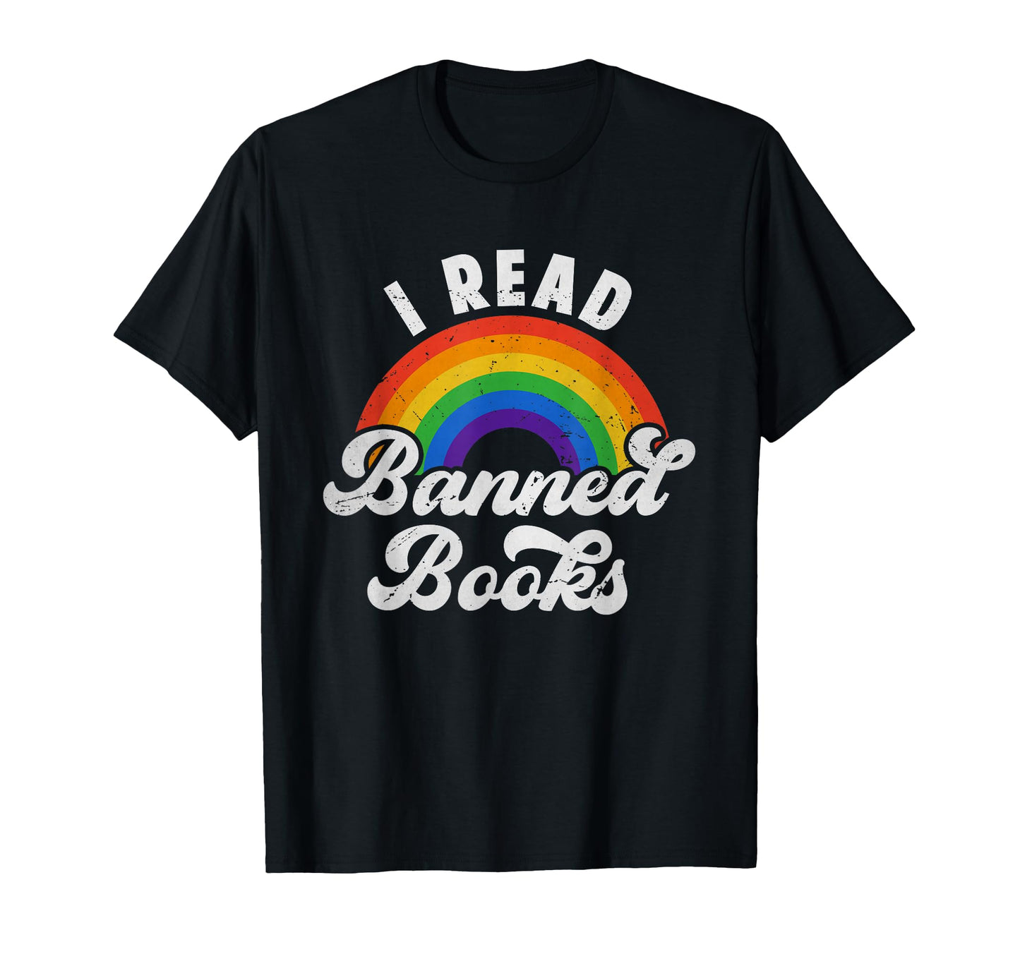I Read Banned Books Literature Rainbow T-Shirt - Custom Art Print Unisex - T-Shirt, Sweatshirt, Hoodie