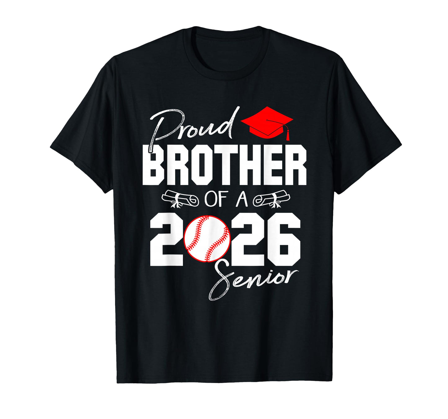 Proud Brother 2026 Senior Baseball T-Shirt - Novelty Apparel Men Women - T-Shirt, Sweatshirt, Hoodie