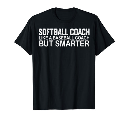 Softball Coach Like Baseball Coach T-Shirt - Streetwear Style for Adults - T-Shirt, Sweatshirt, Hoodie