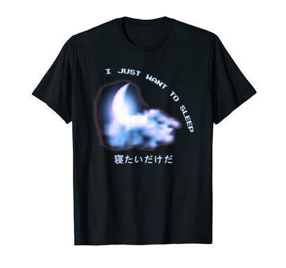 I Just Want To Sleep Vaporwave T-Shirt - Casual Everyday Wear for Adults - T-Shirt, Sweatshirt, Hoodie