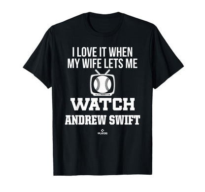 My Wife Lets Me Watch Andrew Swift T-Shirt - Minimalist Print Unisex - T-Shirt, Sweatshirt, Hoodie