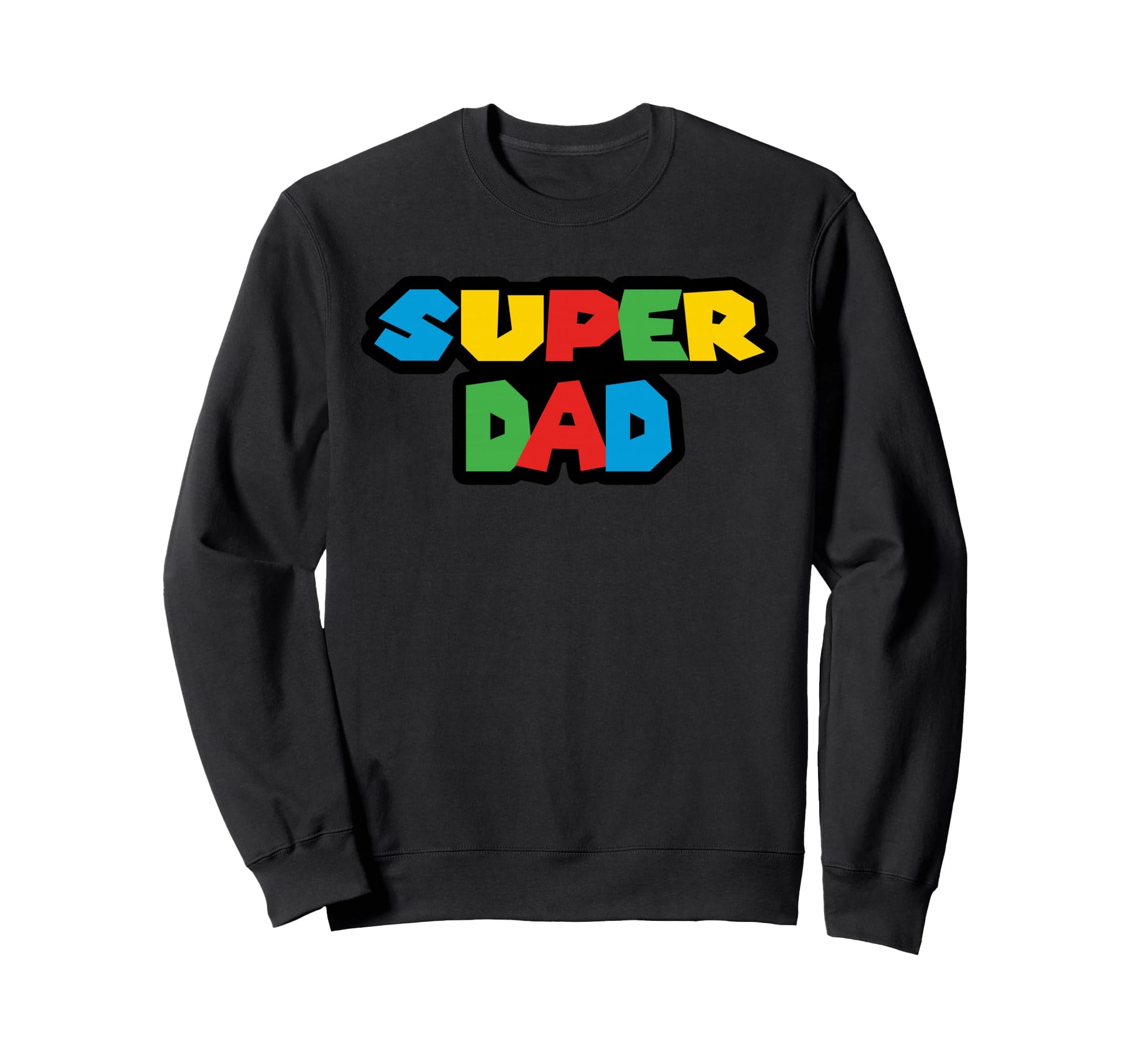 Gamer Super Dad Funny Fathers Day Sweatshirt - Novelty Apparel Men Women - T-Shirt, Sweatshirt, Hoodie
