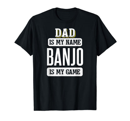 Funny Banjo Gift Dad Fathers Day T-Shirt - Aesthetic Graphic Unisex - T-Shirt, Sweatshirt, Hoodie