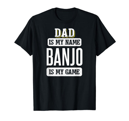 Funny Banjo Gift Dad Fathers Day T-Shirt - Aesthetic Graphic Unisex - T-Shirt, Sweatshirt, Hoodie