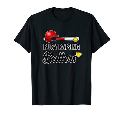 Busy Raising Ballers Softball Tops T-Shirt - Aesthetic Graphic Unisex - T-Shirt, Sweatshirt, Hoodie