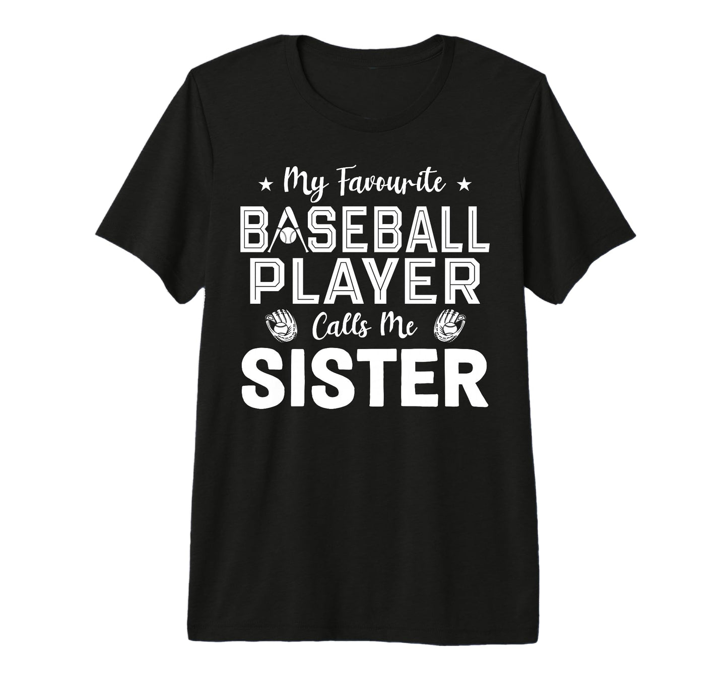 Sister Baseball Player Baseball Birthday T-Shirt - Trendy Graphic Unisex - T-Shirt, Sweatshirt, Hoodie