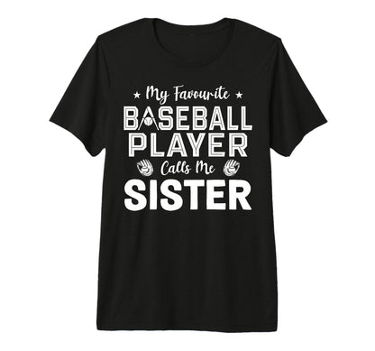 Sister Baseball Player Baseball Birthday T-Shirt - Trendy Graphic Unisex - T-Shirt, Sweatshirt, Hoodie