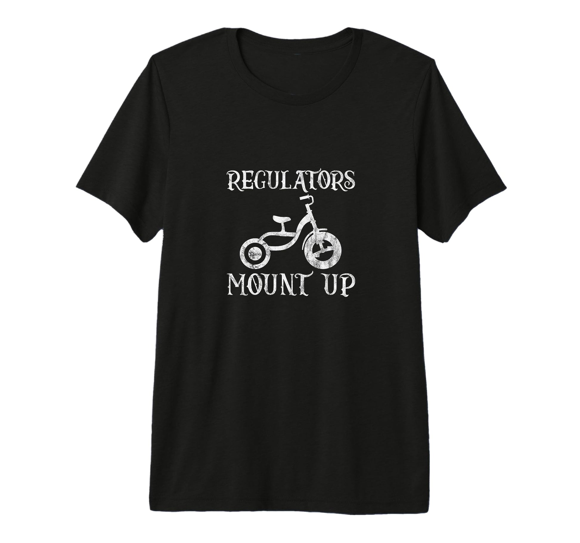 Regulators Mount Up Hiphop Bike Rap T-Shirt - Graphic Print Men Women - T-Shirt, Sweatshirt, Hoodie