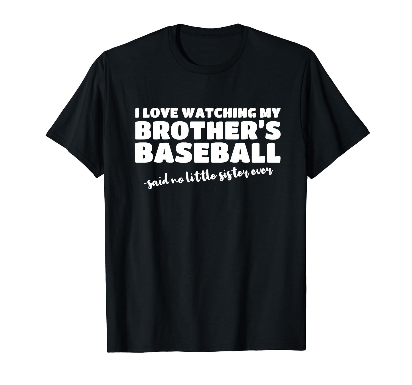 Baseball Sister Sibling From Brother T-Shirt - Minimalist Print for Adults - T-Shirt, Sweatshirt, Hoodie