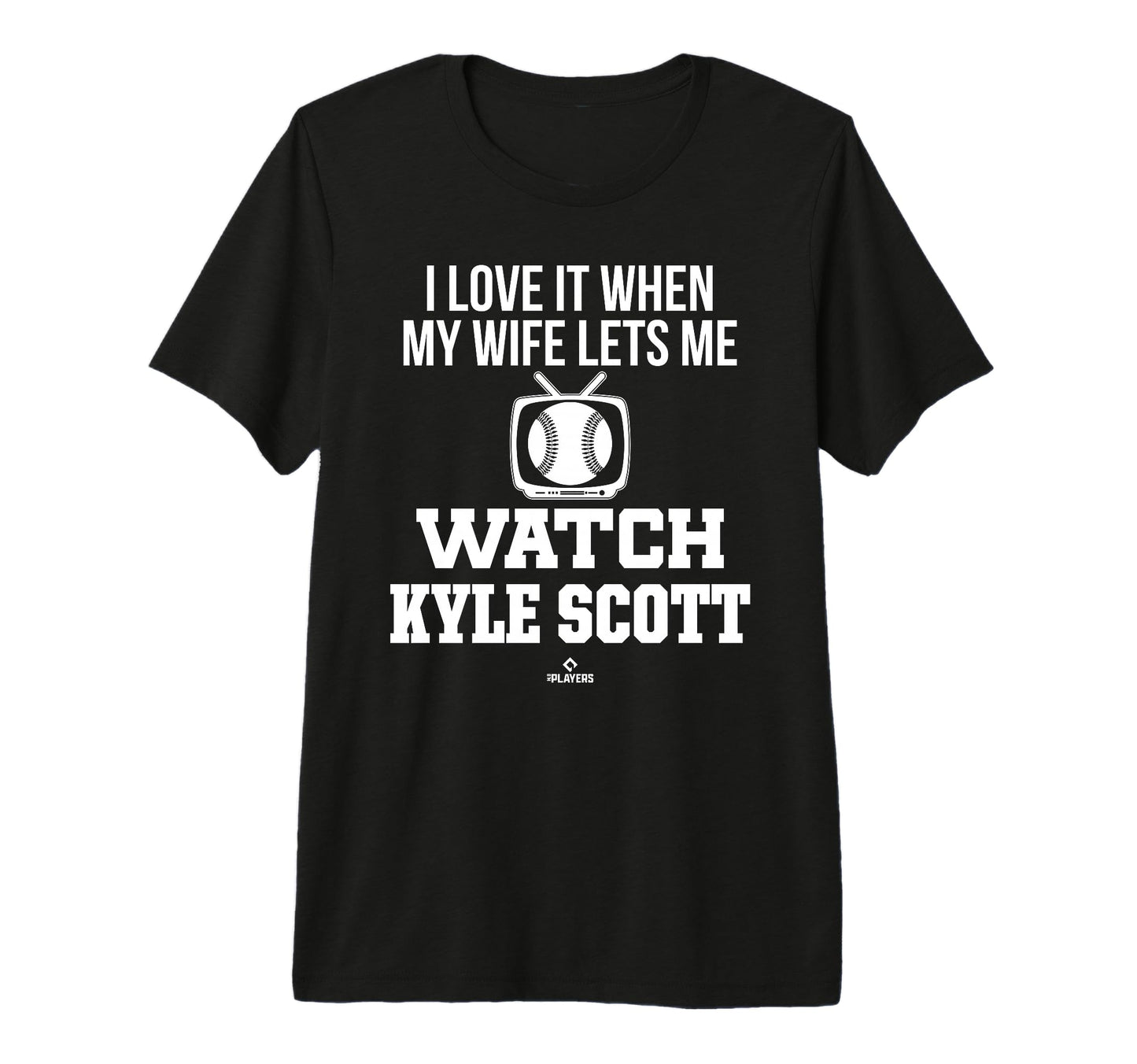 My Wife Lets Me Watch Kyle Scott T-Shirt - Novelty Apparel Men Women - T-Shirt, Sweatshirt, Hoodie