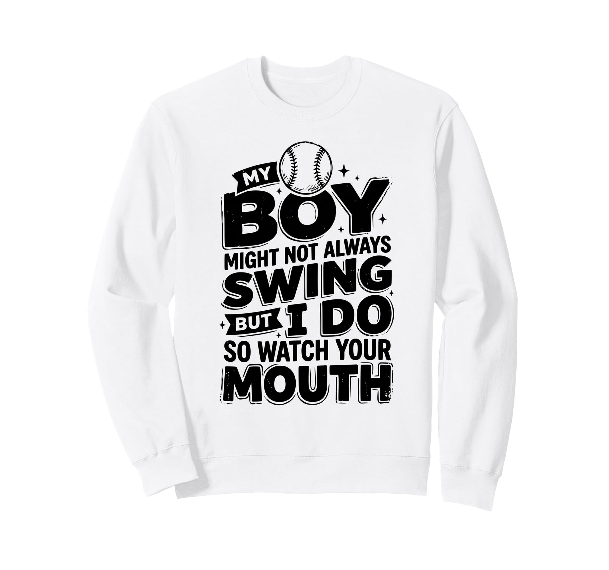 Funny My Might Not Always Swing Sweatshirt - Streetwear Style for Adults - T-Shirt, Sweatshirt, Hoodie