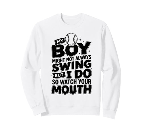 Funny My Might Not Always Swing Sweatshirt - Streetwear Style for Adults - T-Shirt, Sweatshirt, Hoodie