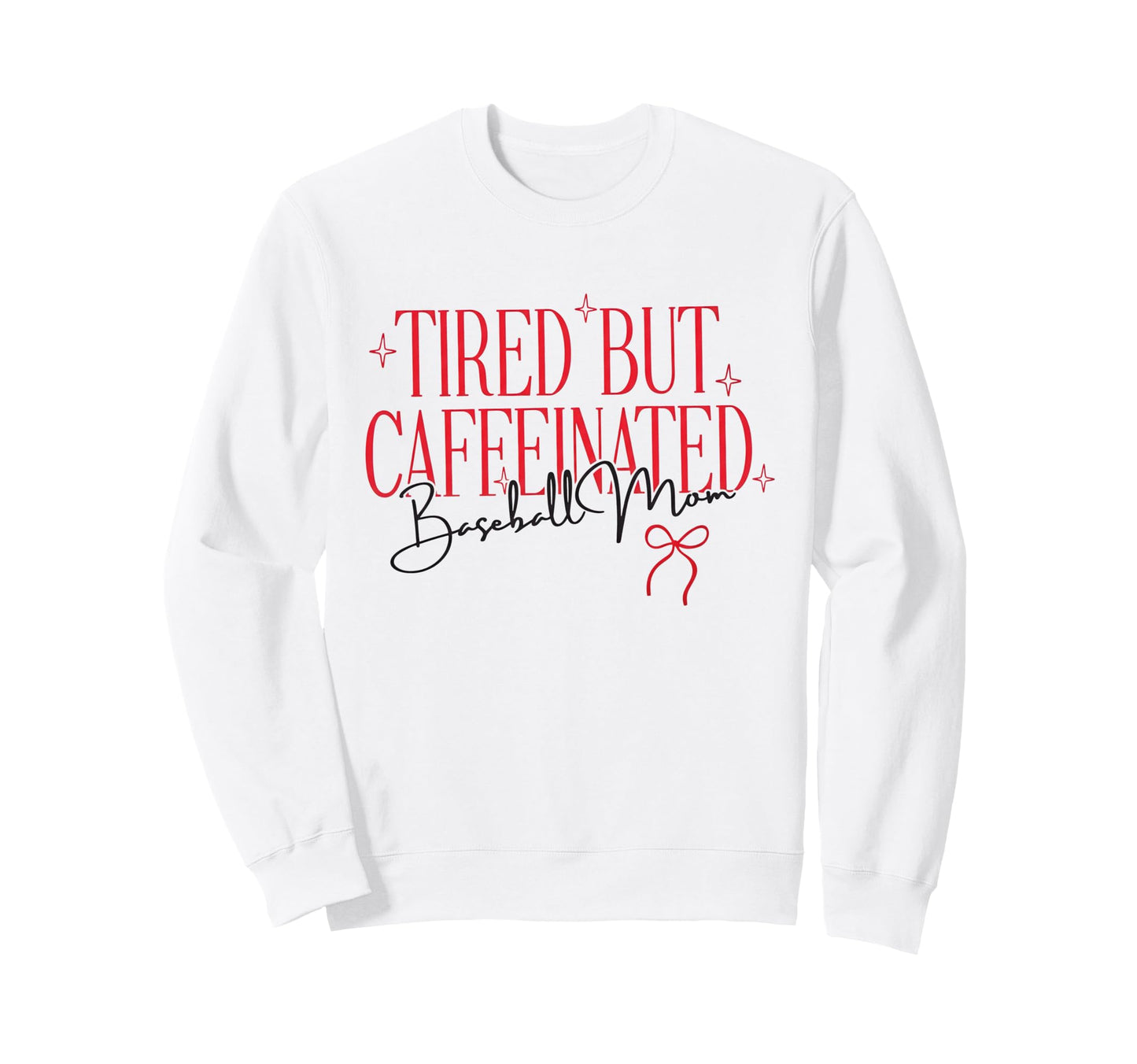 Trendy Tired Baseball Mom Funny Mom Sweatshirt - Unique Graphic Unisex - T-Shirt, Sweatshirt, Hoodie
