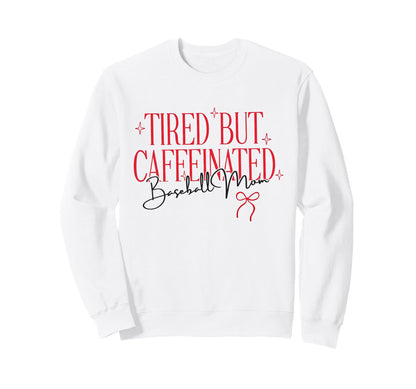 Trendy Tired Baseball Mom Funny Mom Sweatshirt - Unique Graphic Unisex - T-Shirt, Sweatshirt, Hoodie
