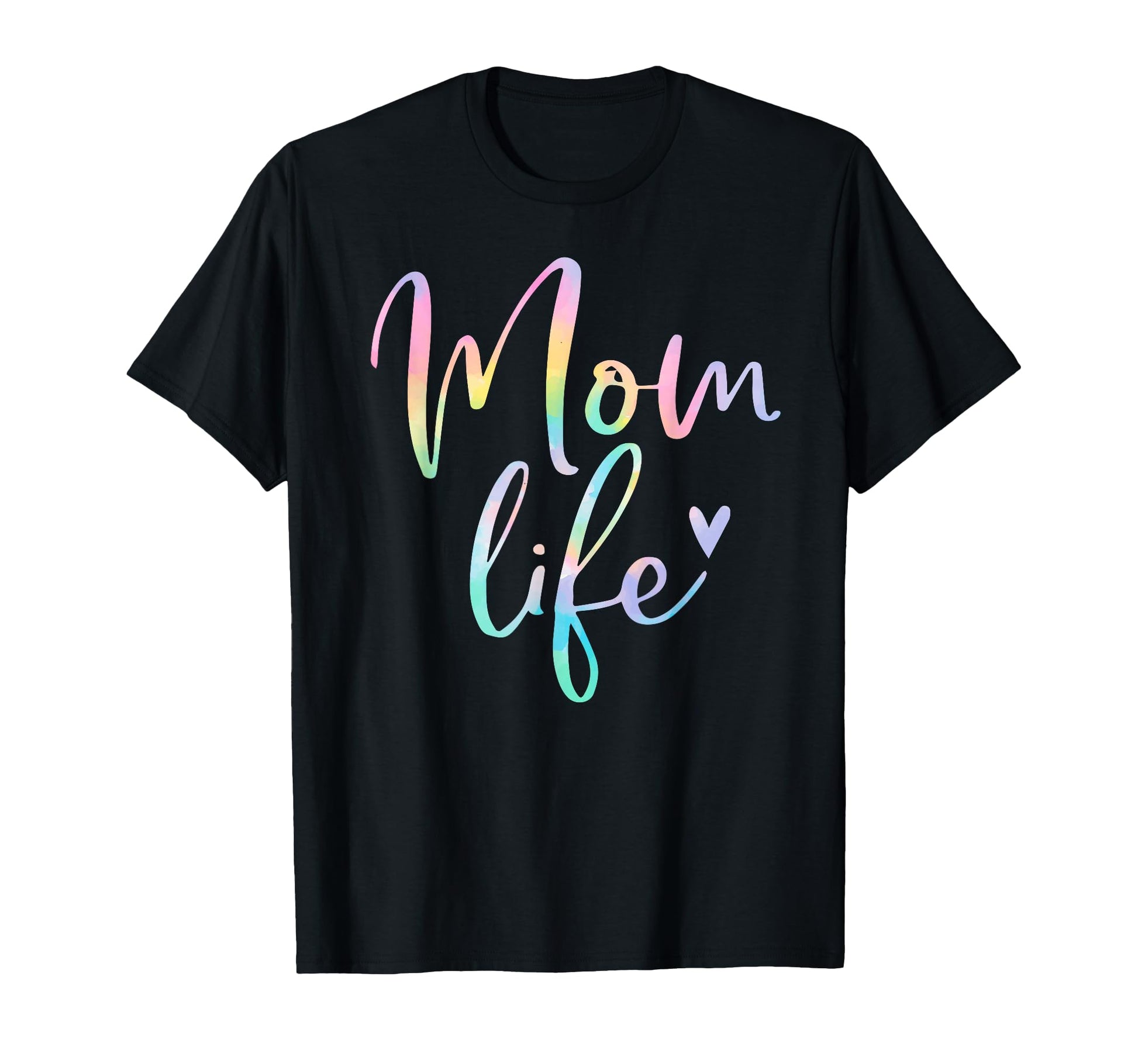 Mom Life Gifts Mom Life Heart Mama Tie Dye T-Shirt - Novelty Apparel Unisex - T-Shirt, Sweatshirt, Hoodie