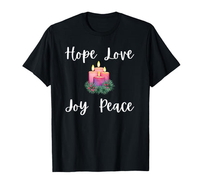 Advent Christian Hope Love Joy Peace T-Shirt - Graphic Print Unisex - T-Shirt, Sweatshirt, Hoodie