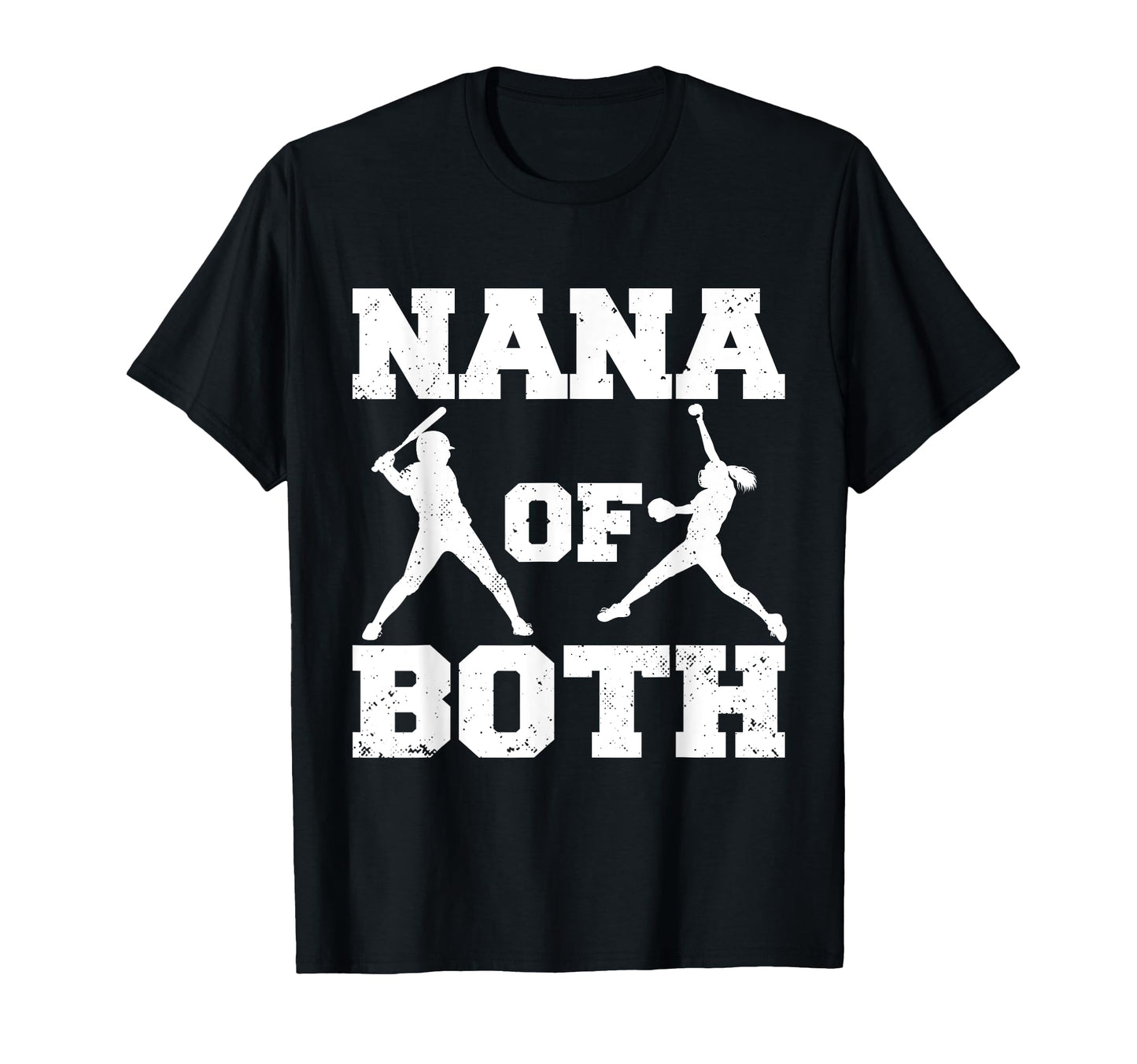 Nana Both Funny Baseball Softball Nana T-Shirt - Streetwear Style Unisex - T-Shirt, Sweatshirt, Hoodie