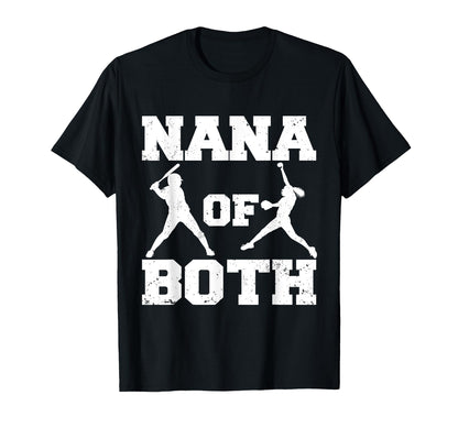Nana Both Funny Baseball Softball Nana T-Shirt - Streetwear Style Unisex - T-Shirt, Sweatshirt, Hoodie