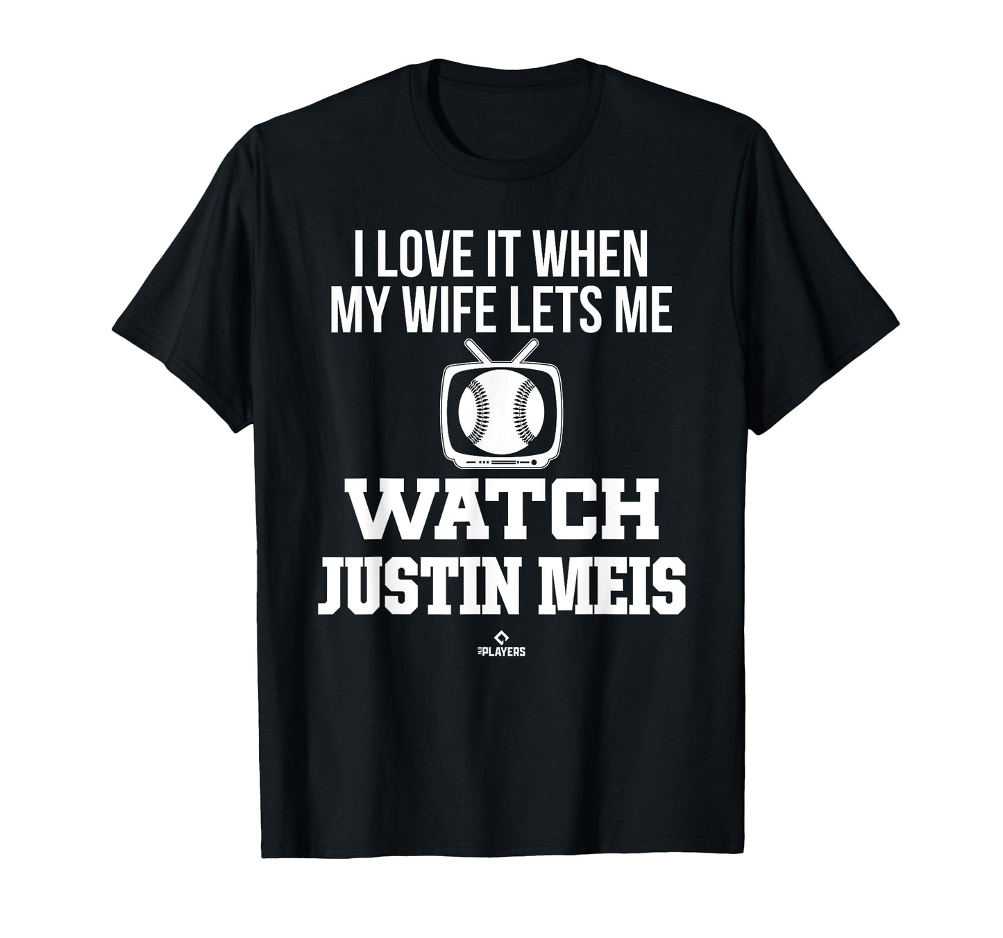 My Wife Lets Me Watch Justin Meis T-Shirt - Minimalist Print for Adults - T-Shirt, Sweatshirt, Hoodie