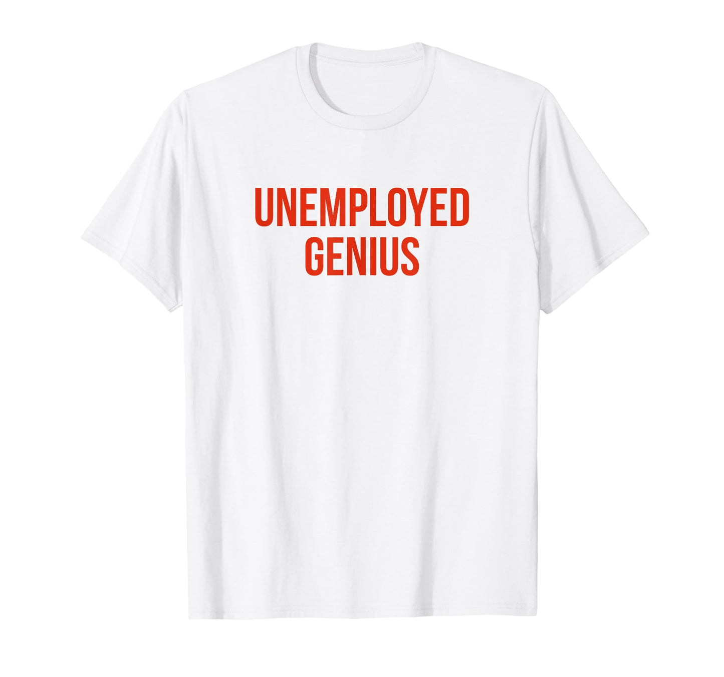 Unemployed Genius Funny Y2K Aesthetic T-Shirt - Custom Art Print Unisex - T-Shirt, Sweatshirt, Hoodie