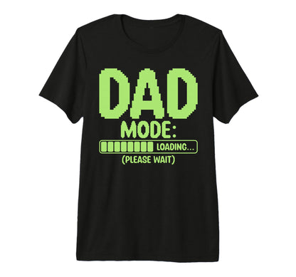 Funny Dad Mode Loading New Dad Daddy T-Shirt - Graphic Print Men Women - T-Shirt, Sweatshirt, Hoodie