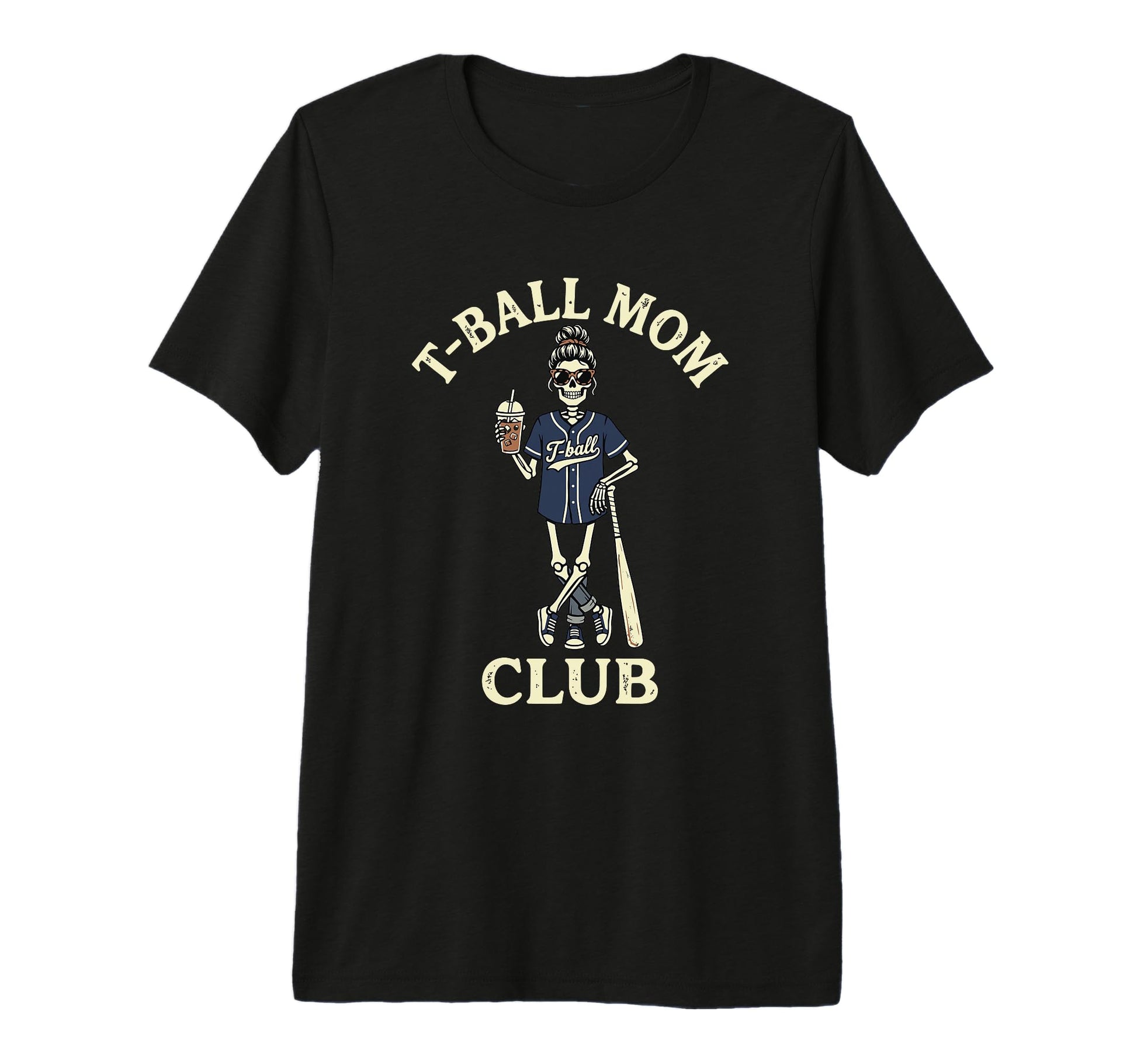 Funny Skeleton T Ball Mom Messy Bun Coffee T-Shirt - Graphic Print Unisex - T-Shirt, Sweatshirt, Hoodie