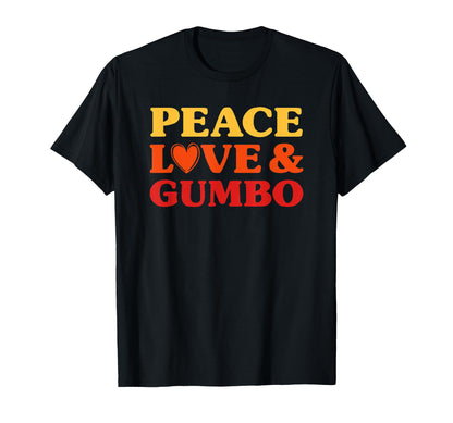 Gumbo I Love Gumbo Funny Food T-Shirt - Novelty Apparel for Adults - T-Shirt, Sweatshirt, Hoodie